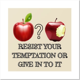Resist you temptation! Posters and Art